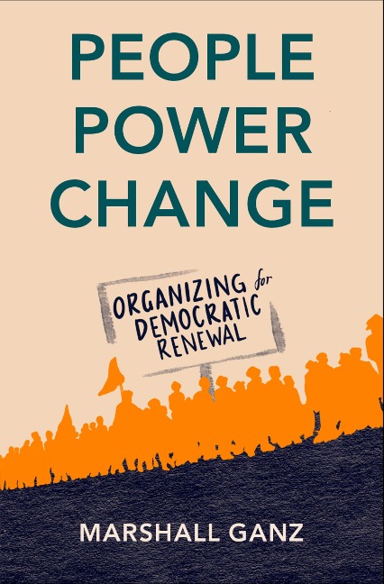 People, Power, Change - Marshall Ganz