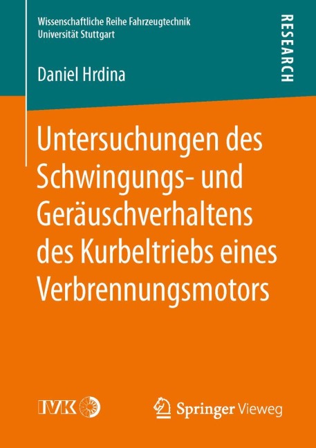 Untersuchungen des Schwingungs- und Geräuschverhaltens des Kurbeltriebs eines Verbrennungsmotors - Daniel Hrdina
