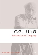 Cover-Bild zum Titel 'Zivilisation im Übergang' von 'C. G. Jung'