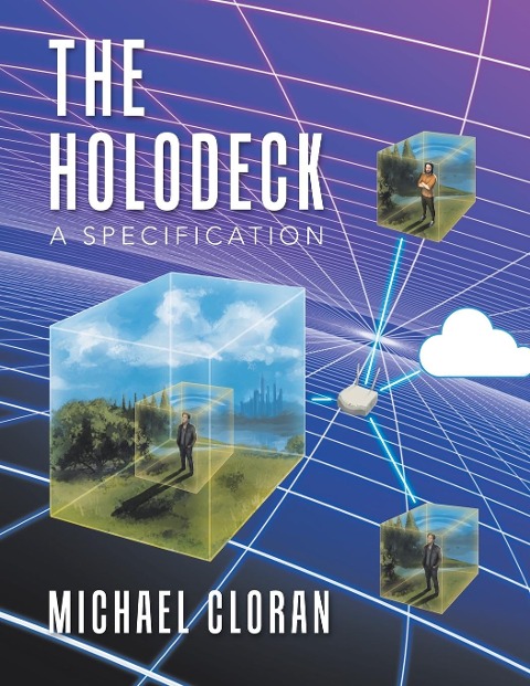 The Holodeck - Michael Cloran