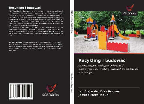 Recykling I budowa¿ - Ian Alejandro Díaz Briones, Jessica Meza-Jaque