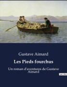 Cover-Bild zum Titel 'Les Pieds fourchus' von 'Gustave Aimard'