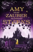 Cover-Bild zum Titel 'Amy und der Zauber des Schwarzen Sterns' von 'Michael Hamannt'