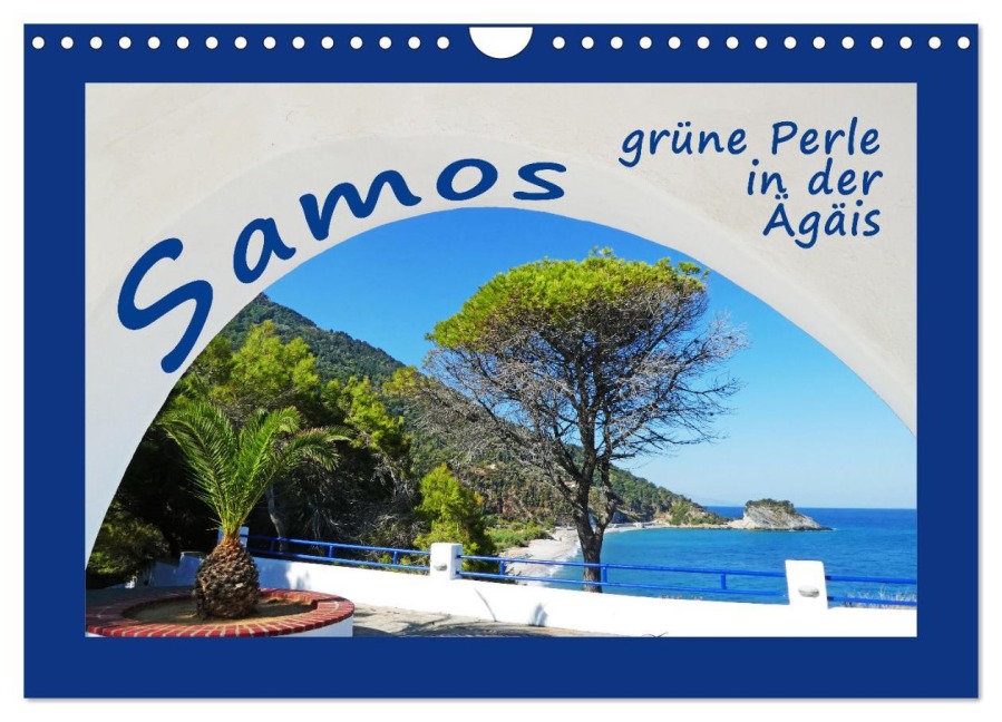 Samos - grüne Perle in der Ägäis (Wandkalender 2026 DIN A4 quer), CALVENDO Monatskalender - Stefanie Steiner