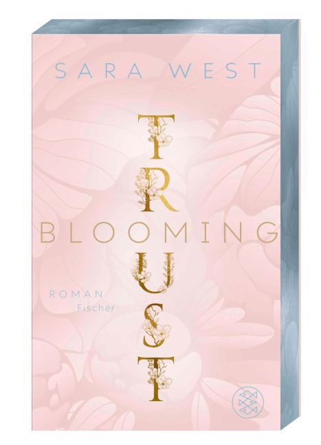 Blooming Trust - Sara West