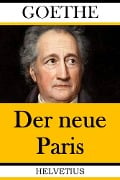 Cover-Bild zum Titel 'Der neue Paris' von 'Johann Wolfgang von Goethe'