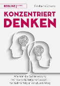 Cover-Bild zum Titel 'Konzentriert denken' von 'Friedhelm Schwarz'