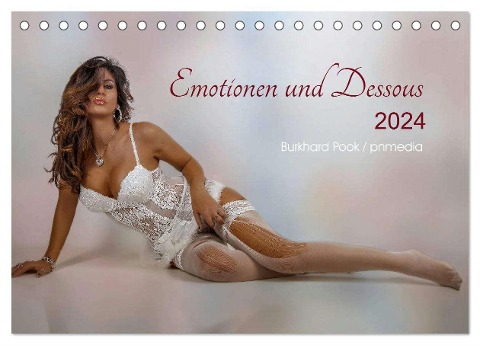 Emotionen und Dessous (Tischkalender 2024 DIN A5 quer), CALVENDO Monatskalender - Burkhard Pook Pnmedia