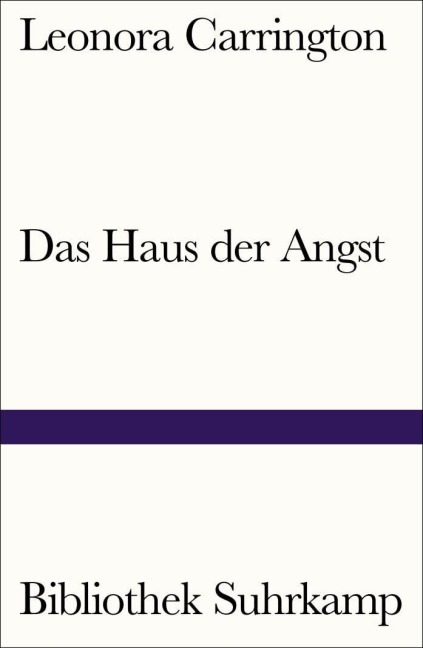 Das Haus der Angst - Leonora Carrington