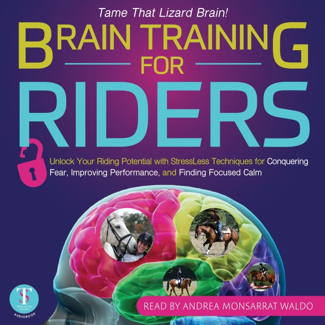 Brain Training for Riders - Andrea Monsarrat Waldo