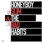 Cover-Bild zum Titel 'Honeyboy Slim & The Bad Habits (Digipack))' von 'The Honeyboy Slim & Bad Habits'
