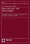 Cover-Bild zum Titel 'Franz von Liszt und seine Gegner' von 'Anna Theresa Struck-Berghäuser'