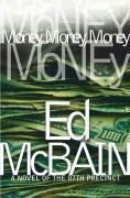 Cover-Bild zum Titel 'Money, Money, Money' von 'Ed McBain'