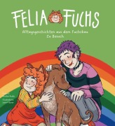 Cover-Bild zum Titel 'Felia Fuchs - Zu Besuch' von 'Annika Ruske'