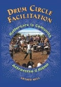 Drum Circle Facilitation: Rafforzare la Comunità Attraverso il Ritmo - 