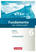 Cover-Bild zum Titel 'Fundamente der Mathematik 6. Schuljahr - Sachsen - Arbeitsheft mit Lösungen' von ''