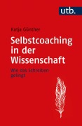 Cover-Bild zum Titel 'Selbstcoaching in der Wissenschaft' von 'Katja Günther'