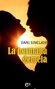 Cover-Bild zum Titel 'La hermana gemela' von 'Dani Sinclair'