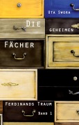 Cover-Bild zum Titel 'Die geheimen Fächer' von 'Uta Swora'