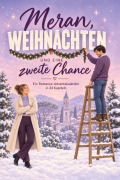 Cover-Bild zum Titel 'Meran, Weihnachten und eine zweite Chance' von 'Matteo Herrmann'