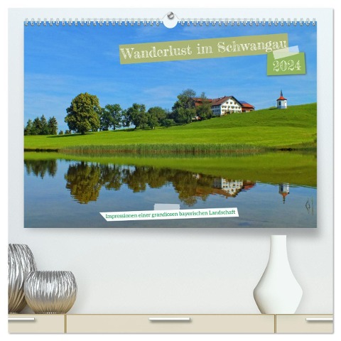 Wanderlust im Schwangau - Impressionen einer grandiosen bayerischen Landschaft (hochwertiger Premium Wandkalender 2024 DIN A2 quer), Kunstdruck in Hochglanz - Holger Felix
