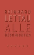 Cover-Bild zum Titel 'Alle Geschichten' von 'Reinhard Lettau'
