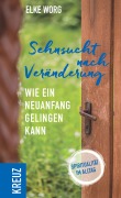 Cover-Bild zum Titel 'Sehnsucht nach Veränderung' von 'Elke Worg'