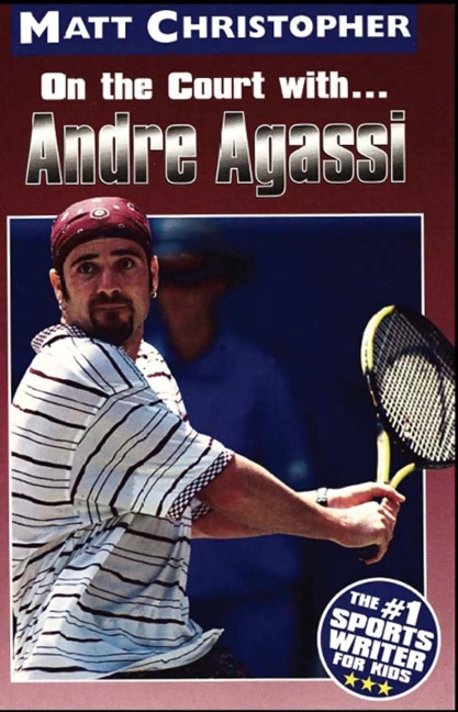 Andre Agassi - Matt Christopher