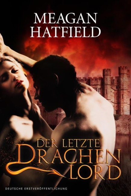 Der letzte Drachenlord - Meagan Hatfield