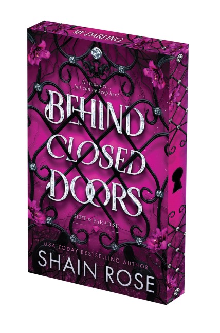 Behind Closed Doors: Deluxe Limited Edition - Shain Rose