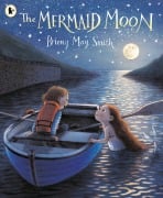 Cover-Bild zum Titel 'The Mermaid Moon' von 'Briony May Smith'