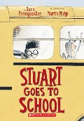 Cover-Bild zum Titel 'Stuart Goes to School' von 'Sara Pennypacker'