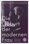 Cover-Bild zum Titel 'Die Geburt der modernen Frau' von 'Ingvild Richardsen'