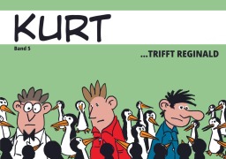 Cover-Bild zum Titel 'Kurt 5 ...trifft Reginald' von 'Holger Bommer'