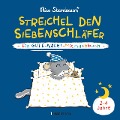 Streichel den Siebenschläfer - Ein Gute-Nacht-Mitmachbuch. Für Kinder ab 2 Jahren - Nico Sternbaum