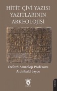 Cover-Bild zum Titel 'Hitit Civi Yazisi Yazitlarinin Arkeolojisi' von 'Archibald Sayce'