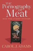 Cover-Bild zum Titel 'The Pornography of Meat' von 'Carol J. Adams'
