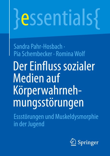 Der Einfluss sozialer Medien auf Körperwahrnehmungsstörungen - Sandra Pahr-Hosbach, Pia Schembecker, Romina Wolf