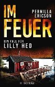 Cover-Bild zum Titel 'Im Feuer' von 'Pernilla Ericson'