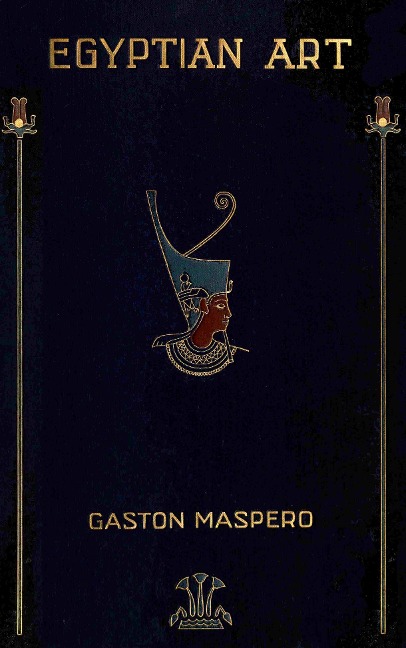 Egyptian Art - Gaston Maspero