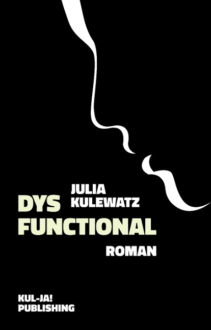 Dysfunctional - Julia Kulewatz