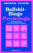 Cover-Bild zum Titel 'Bullshit-Bingo Psychologie' von 'Jochen Metzger, Jens Schröder'