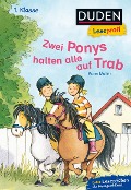 Duden Leseprofi - Zwei Ponys halten alle auf Trab, 1. Klasse - Karin Müller