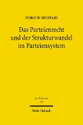 Cover-Bild zum Titel 'Das Parteienrecht und der Strukturwandel im Parteiensystem' von 'Foroud Shirvani'