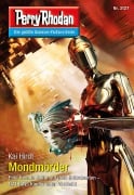 Cover-Bild zum Titel 'Perry Rhodan 3127: Mondmörder' von 'Kai Hirdt'