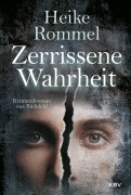 Cover-Bild zum Titel 'Zerrissene Wahrheit' von 'Heike Rommel'