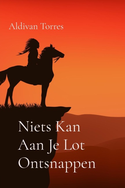 Niets Kan Aan Je Lot Ontsnappen - Aldivan Torres