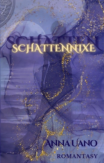 Schattennixe - Anna Uano
