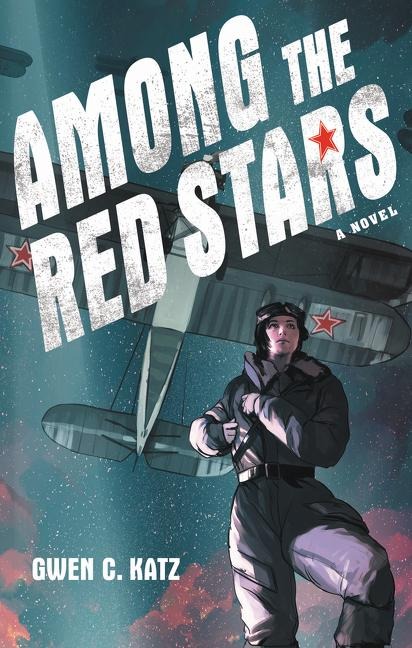 Among the Red Stars - Gwen C Katz