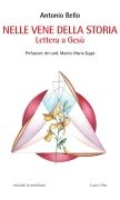 Nelle vene della storia. Lettera a Gesù - Antonio Bello